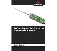 Reflecting on Equity in the Healthcare System