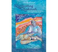 Reflecting Shekinah: Feminine Images of the Divine and Women's Sense of Self