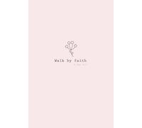 Reflection Christian Composition, Walk By Faith, 1 Corinthians 5:7: For Class Notes, Personal Notes, Bible Study, Mass, Adoration - Catholic Journal, ... Quotes on Every Page, Gift for Women
