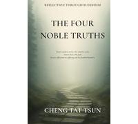 Reflection Through Buddhism: The Four Noble Truths - 16 Short Modern Stories: 1