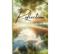Reflection: Unlock Your Inner Peace with the Daily Self-Reflection Journal