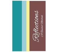 Reflections: A Guided Notebook: A Lined Notebook / Journal Gently Guiding You Through Reflections With A Single Inspirational Word