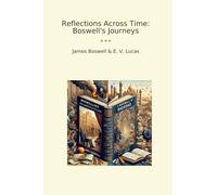 Reflections Across Time: Boswell's Journeys