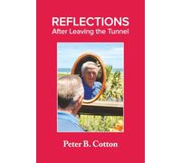 Reflections: After Leaving the Tunnel