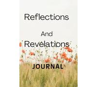 Reflections and Revelations: Journal