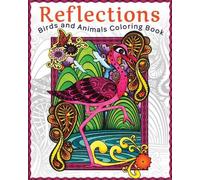 Reflections: Birds and Animals Coloring Book (Tascabile)