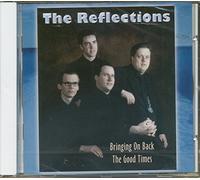 Reflections - Bringing On Back The Good Times