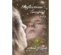 Reflections... Encrypted Vol. 3
