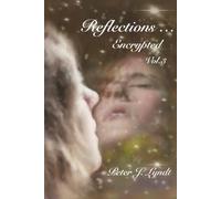 Reflections... Encrypted Vol. 3