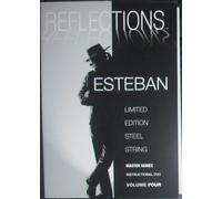 Reflections: Esteban Limited Edition Steel String Master Series Instructional Video Volume Four (Major Blues Scales)