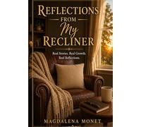 Reflections from My Recliner: A 30-day devotional for women navigating the second half of life with faith, humor, and quiet strength