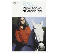 Reflections in a Golden Eye: Carson McCullers