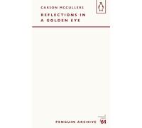 Reflections in a Golden Eye: Carson McCullers