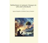 Reflections in Leisure: Essays on Life and Literature