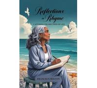 Reflections in Rhyme: Capturing the Rhythms of Life