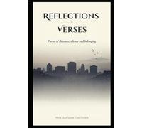 Reflections in verses: Poems of distance, silence and belonging