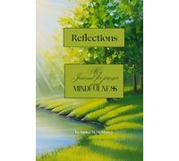 Reflections My Journal for prayer and mindfulness