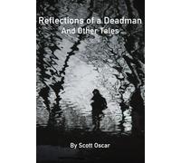 Reflections of a Deadman: and Other Tales