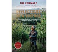 Reflections of a Vintner: Stories and Seasonal Wisdom from a Lifetime in Napa Valley