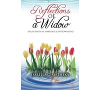 Reflections of a Widow: My Journey in Marriage and Widowhood