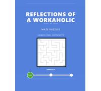 Reflections of a Workaholic - Maze Books: Lower Difficulty