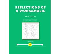 Reflections of a Workaholic - Maze Books: Mid Level Difficulty