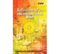 Reflections of an Unconventional Mind.