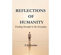 Reflections of Humanity: Finding Strength in the Everyday