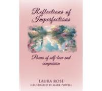 Reflections of Imperfections: Poems of Self-Love and Compassion