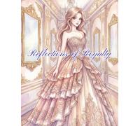 Reflections of Royalty: Reflections of Royalty