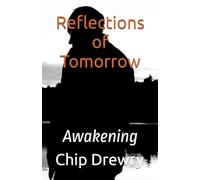 Reflections of Tomorrow: Awakening