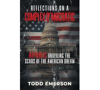 Reflections on a Complex Democratic Republic: Unveiling the Scars of the American Dream