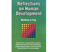 Reflections on Human Development: How the Focus of Development Economics Shifted from National Income Accounting to People-Centered Policies, Told by