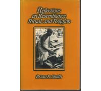 Reflections on Resemblance, Ritual and Religion