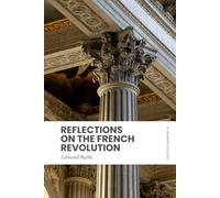Reflections on the French Revolution: Modern, Updated Translation (Easy to Read)