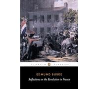 Edmund Burke – Riflessioni sulla Rivoluzione in Francia – Tascabile (Penguin Books)