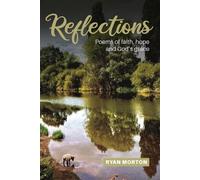 Reflections: Poems of faith, hope and God's grace