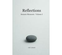 Reflections: Senanis Moments - Volume I