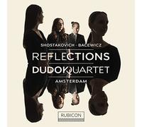 REFLECTIONS SHOSTAKOVICH & BACEWICZ