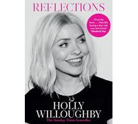 Reflections: The Sunday Times bestselling book of life lessons from superstar presenter Holly Willoughby