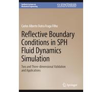 Reflective Boundary Conditions in SPH Fluid Dynamics Simulation: Two and Three-dimensional Validation and Applications