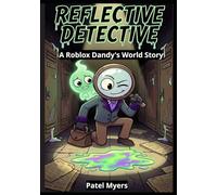 Reflective Detective : A-Dandy's-World-Story