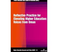 Reflective Practice for Elevating Higher Education: Voices from Oman: 12