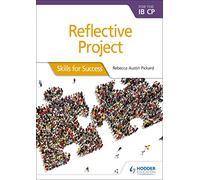 Reflective Project for the Ib CP: Skills for Success