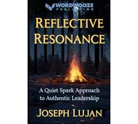 Reflective Resonance: A Quiet Spark Approach to Authentic Leadership