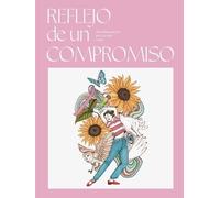 Reflejo de un compromiso.: Siete ilustradores por una sola causa.