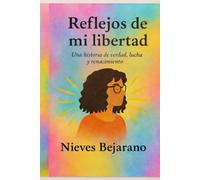 reflejos de mi libertad