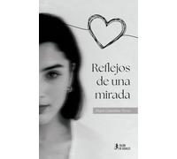 Reflejos de una mirada
