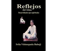Reflejos Del Alma: Desarrollando ojos espirituales