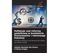 Refleksje nad reform¿ podatkow¿ w kontek¿cie finansowania i równowagi fiskalnej: Postrzeganie ksi¿gowych z Rio Grande do Sul w ¿wietle teorii dyfuzji innowacji